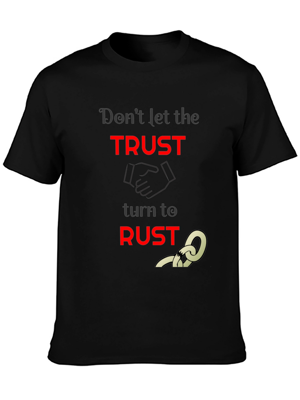 Trust to Rust Graphic T-Shirt - Unisex Black Tee