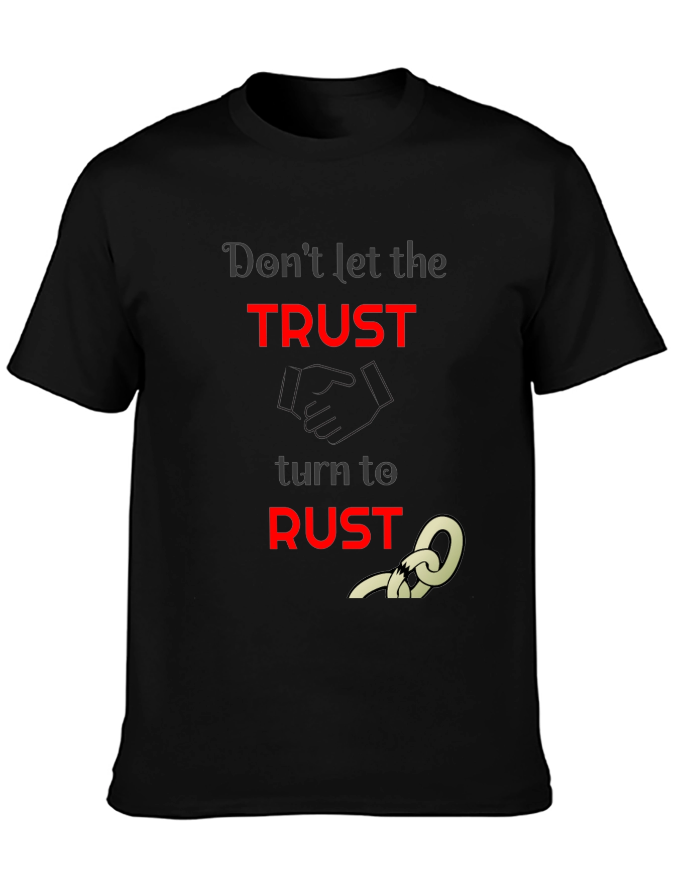 Trust to Rust Graphic T-Shirt - Unisex Black Tee