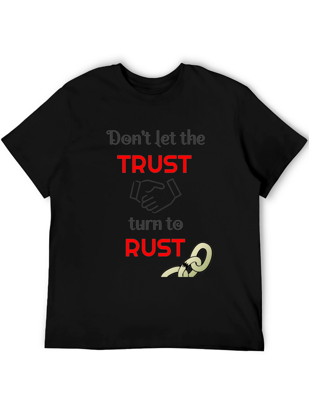 Trust to Rust Graphic T-Shirt - Unisex Black Tee