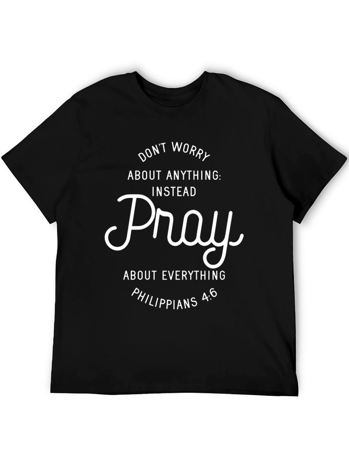 Pray About Everything Black Graphic Tee