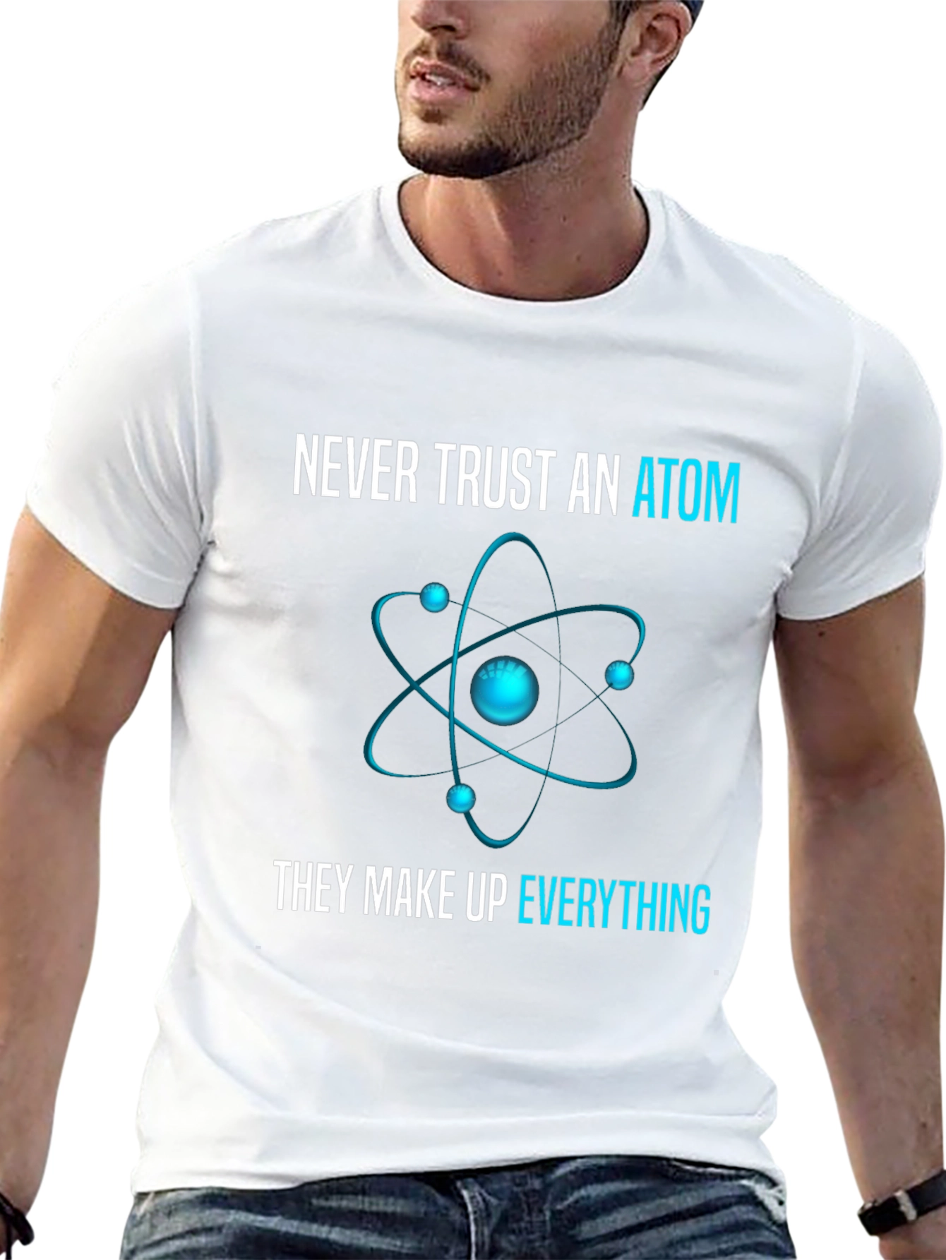 Never Trust an Atom T-Shirt: Science Humor Tee