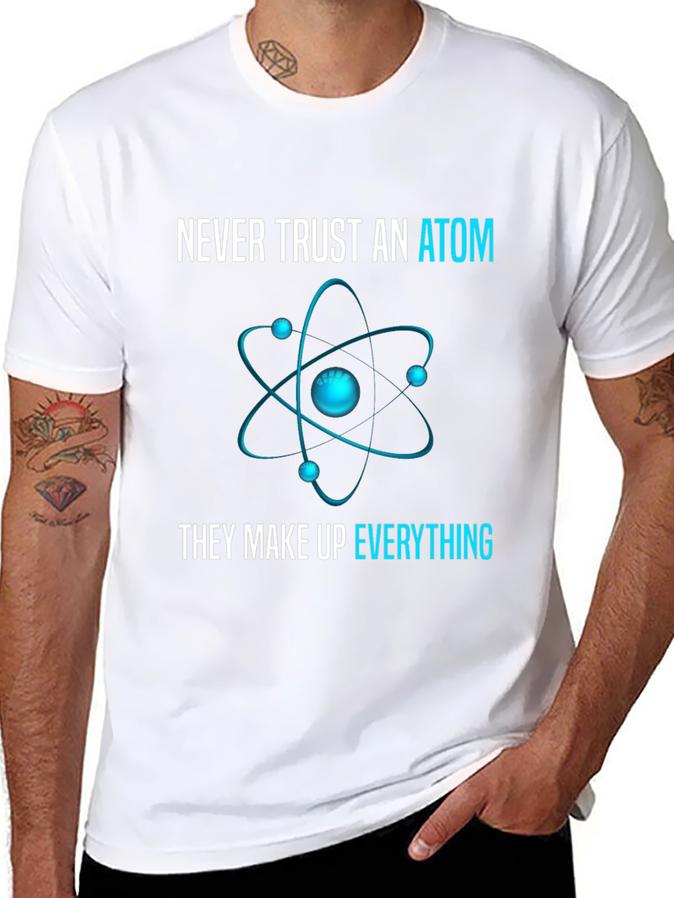 Never Trust an Atom T-Shirt: Science Humor Tee