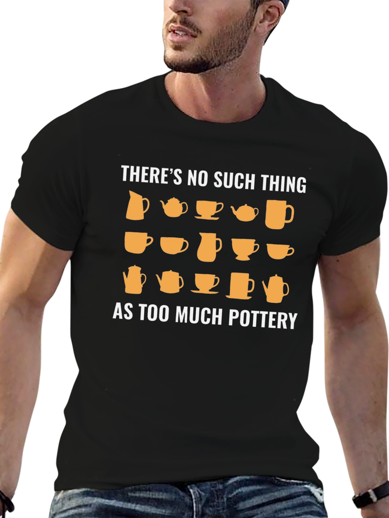 Pottery Lover T-Shirt - Theres No Such Thing As Too Much Pottery