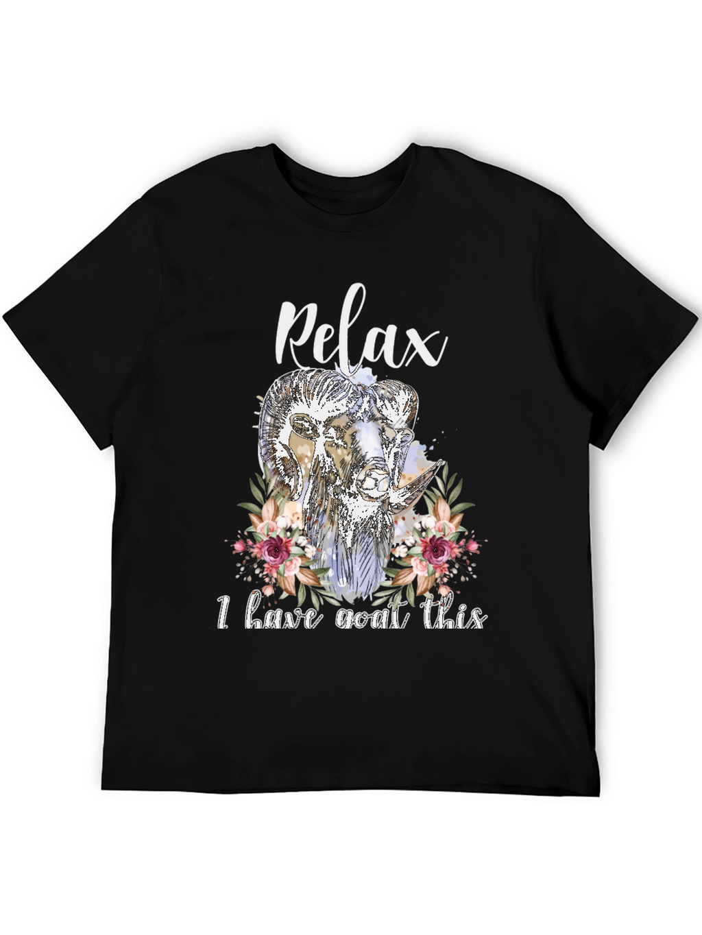 Relax I Have Goat This T-Shirt
