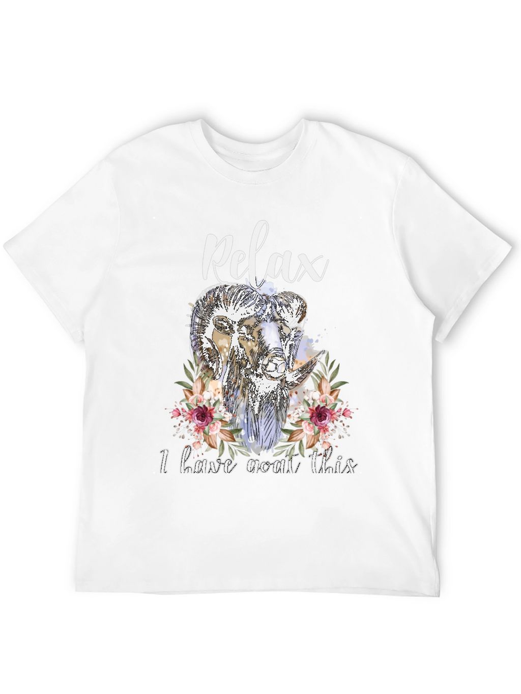 Relax I Have Goat This T-Shirt