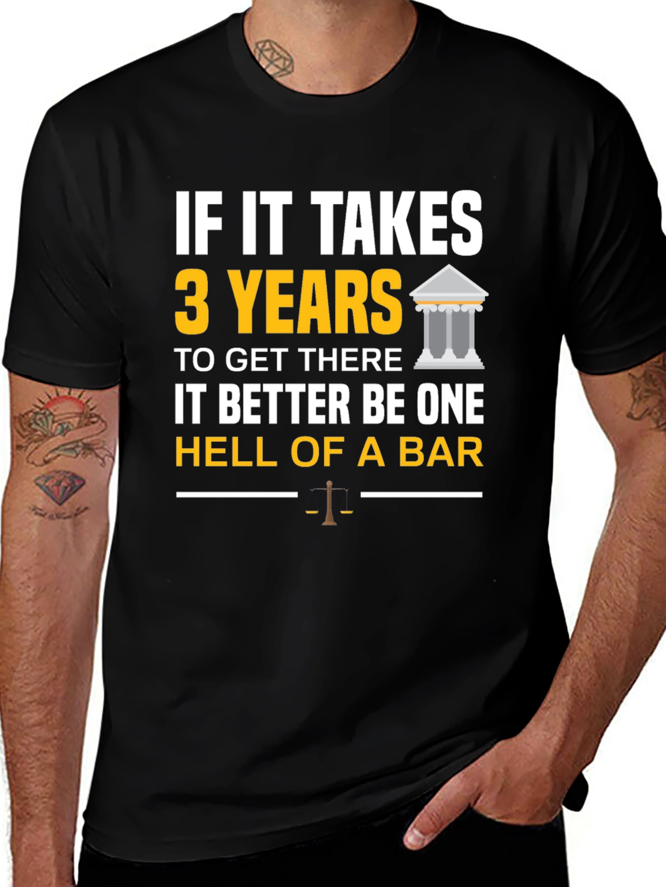 Law School T-Shirt: If It Takes 3 Years - Hell of a Bar!