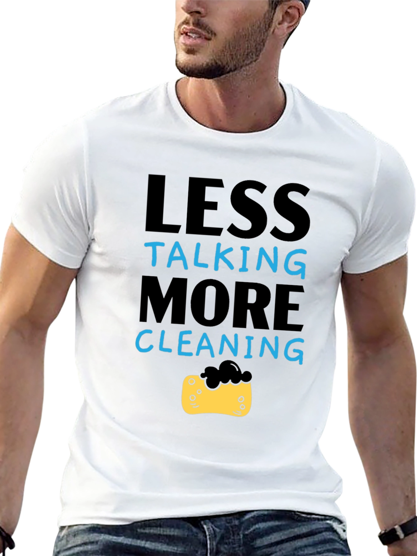 Less Talking More Cleaning T-Shirt