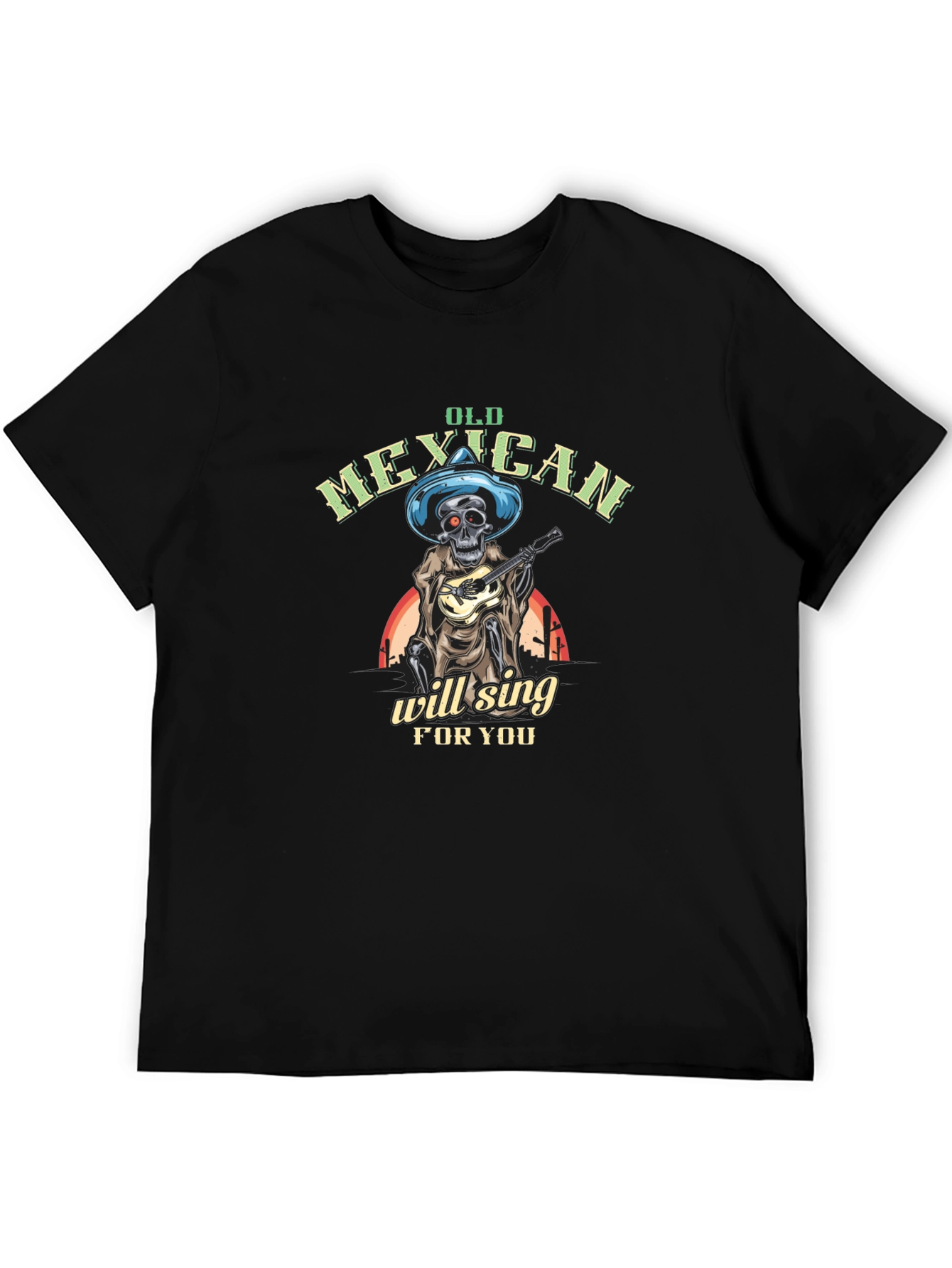 Old Mexican Skeleton Will Sing T-Shirt