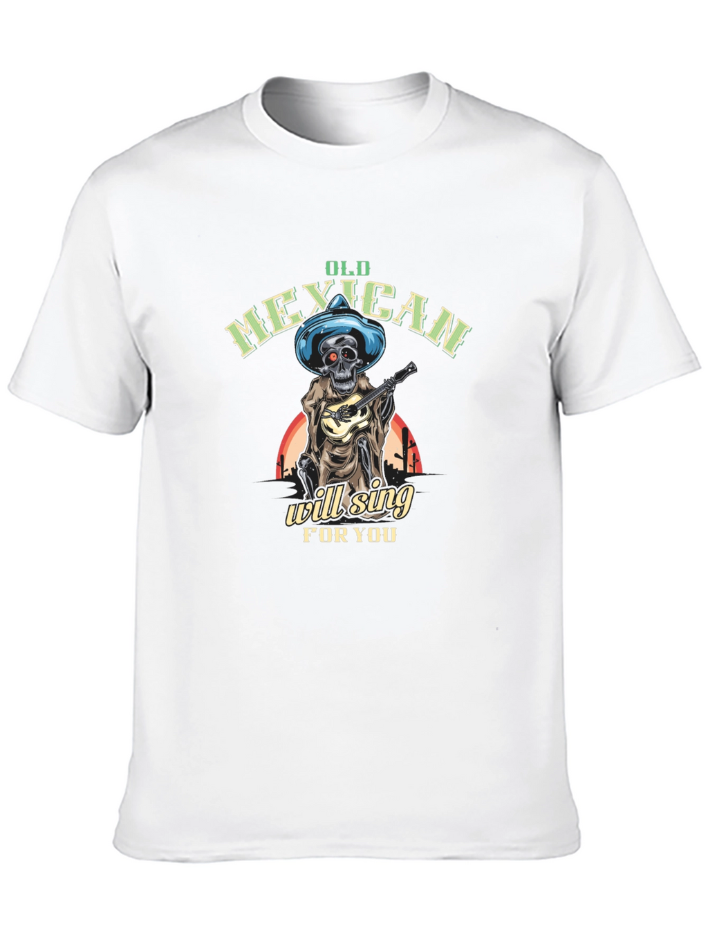 Old Mexican Skeleton Will Sing T-Shirt