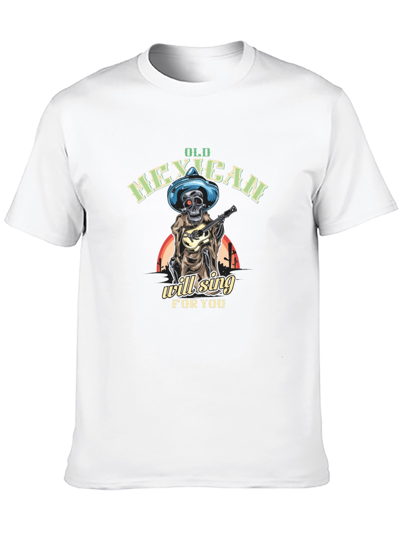 Old Mexican Skeleton Will Sing T-Shirt