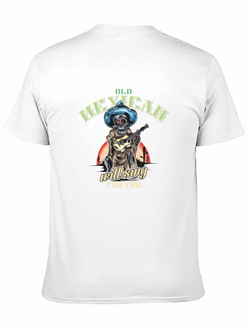 Old Mexican Skeleton Will Sing T-Shirt
