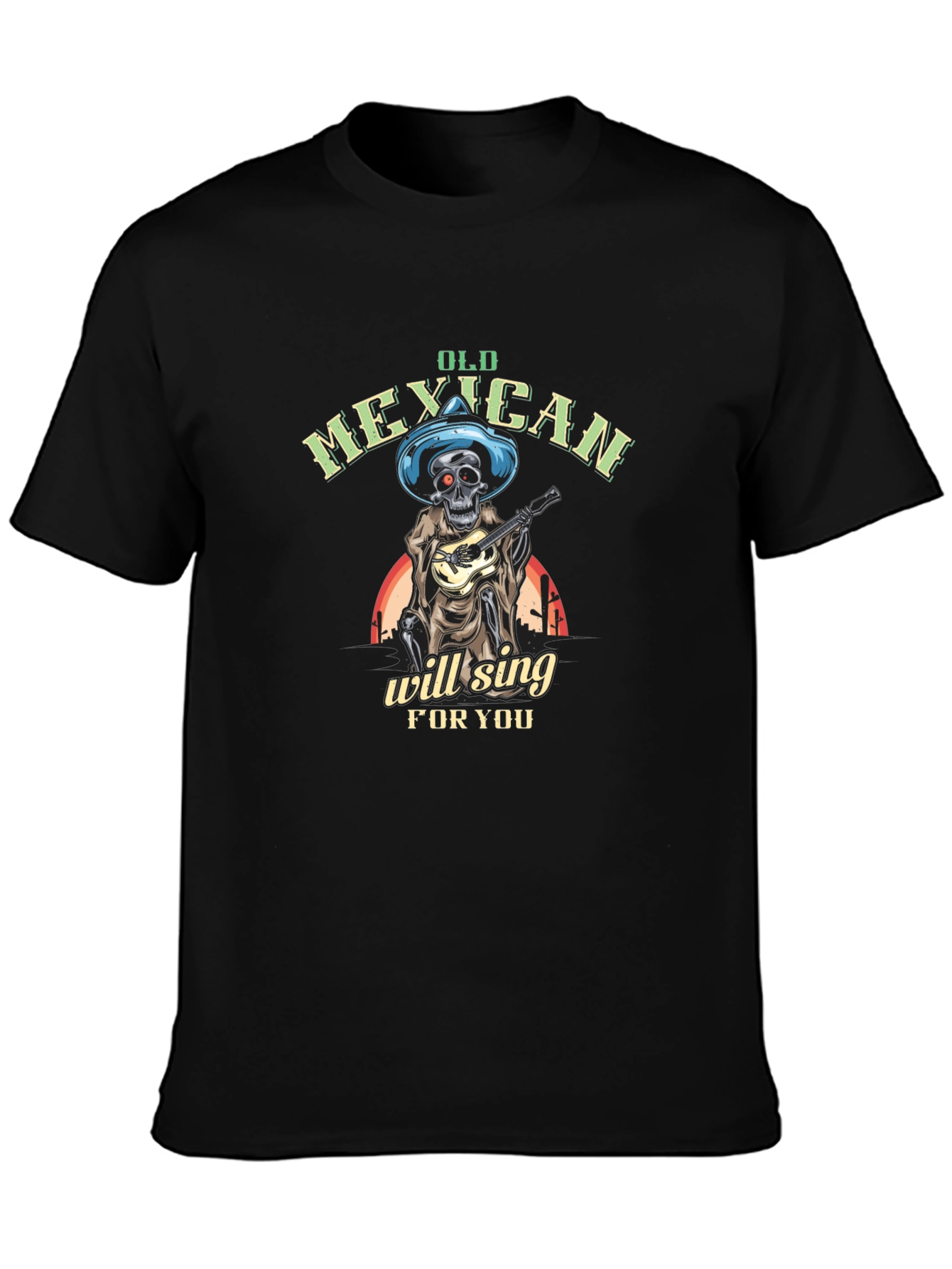 Old Mexican Skeleton Will Sing T-Shirt