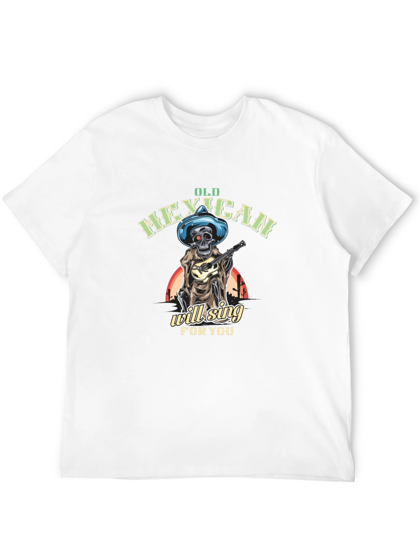 Old Mexican Skeleton Will Sing T-Shirt