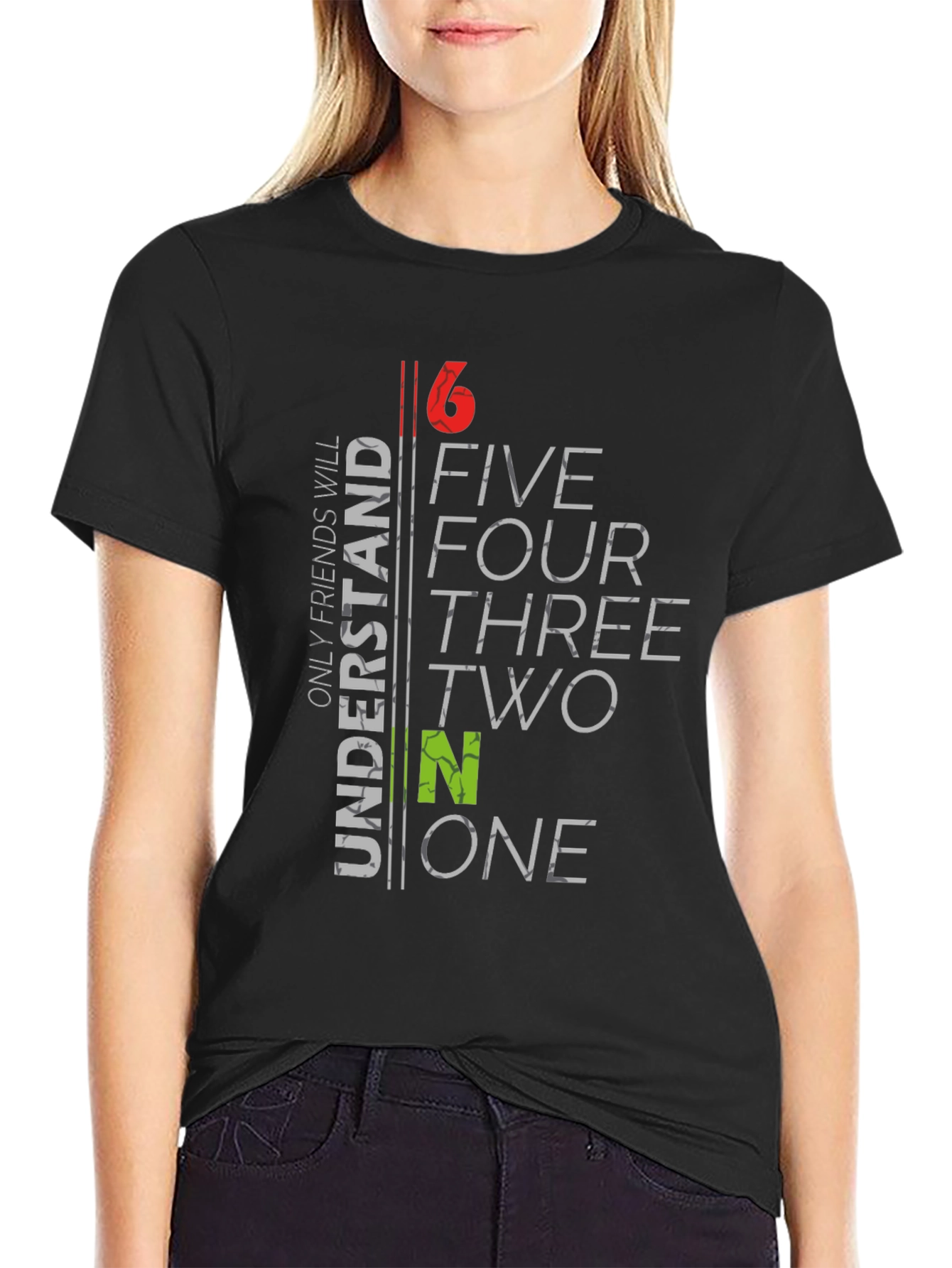 6 to 1 Funny Graphic T-Shirt
