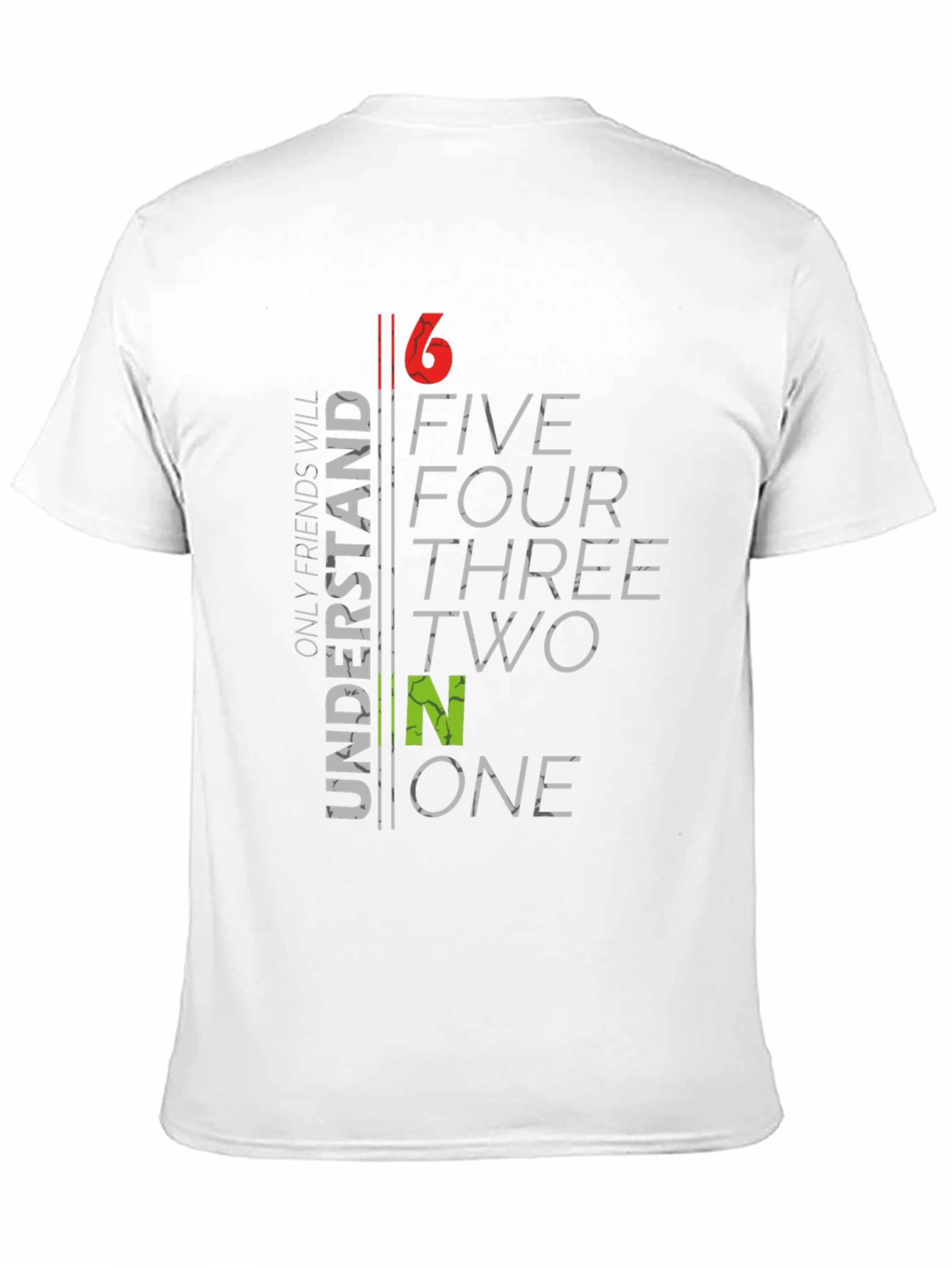 6 to 1 Funny Graphic T-Shirt