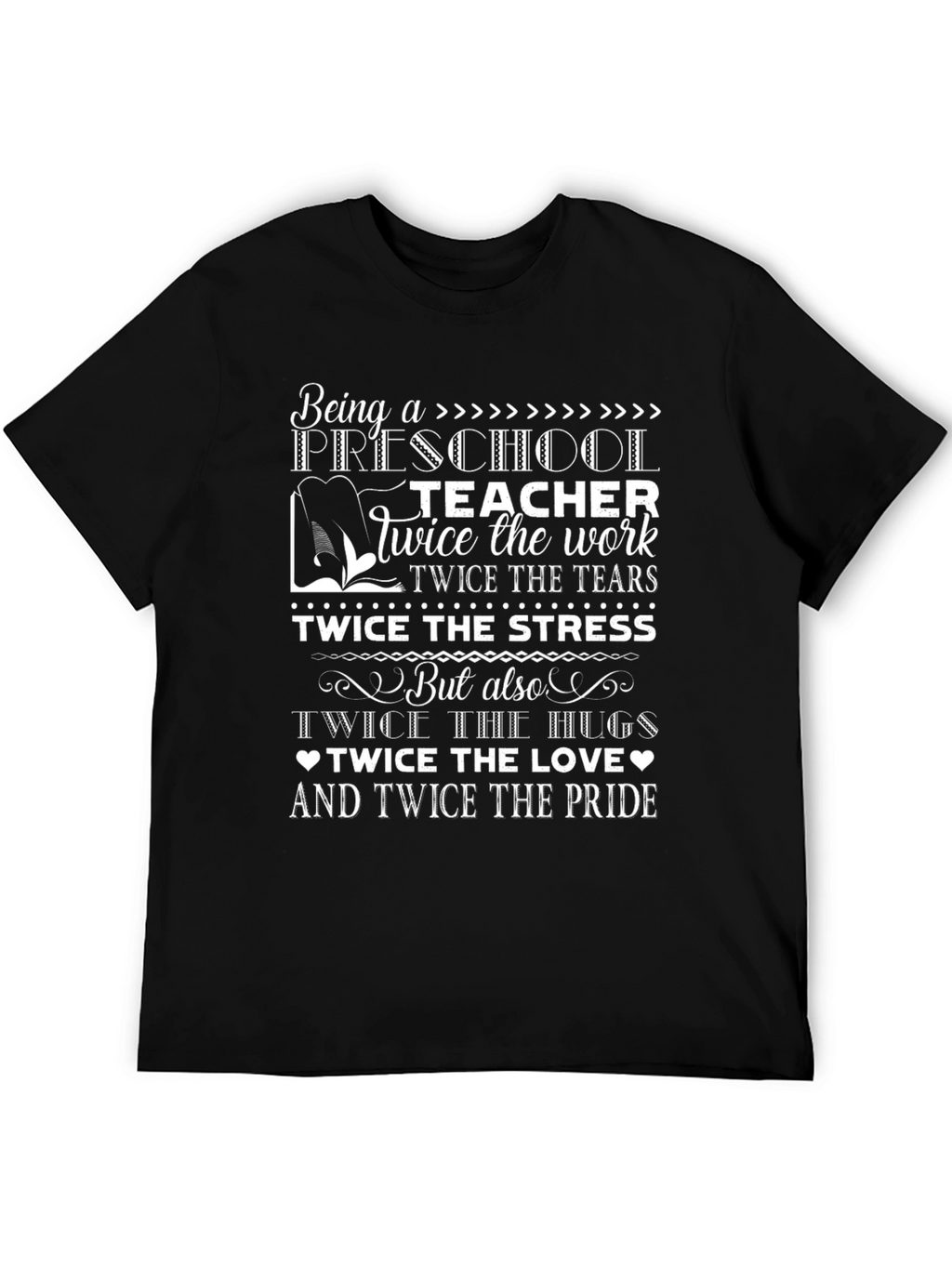 Preschool Teacher Twice the Love T-Shirt
