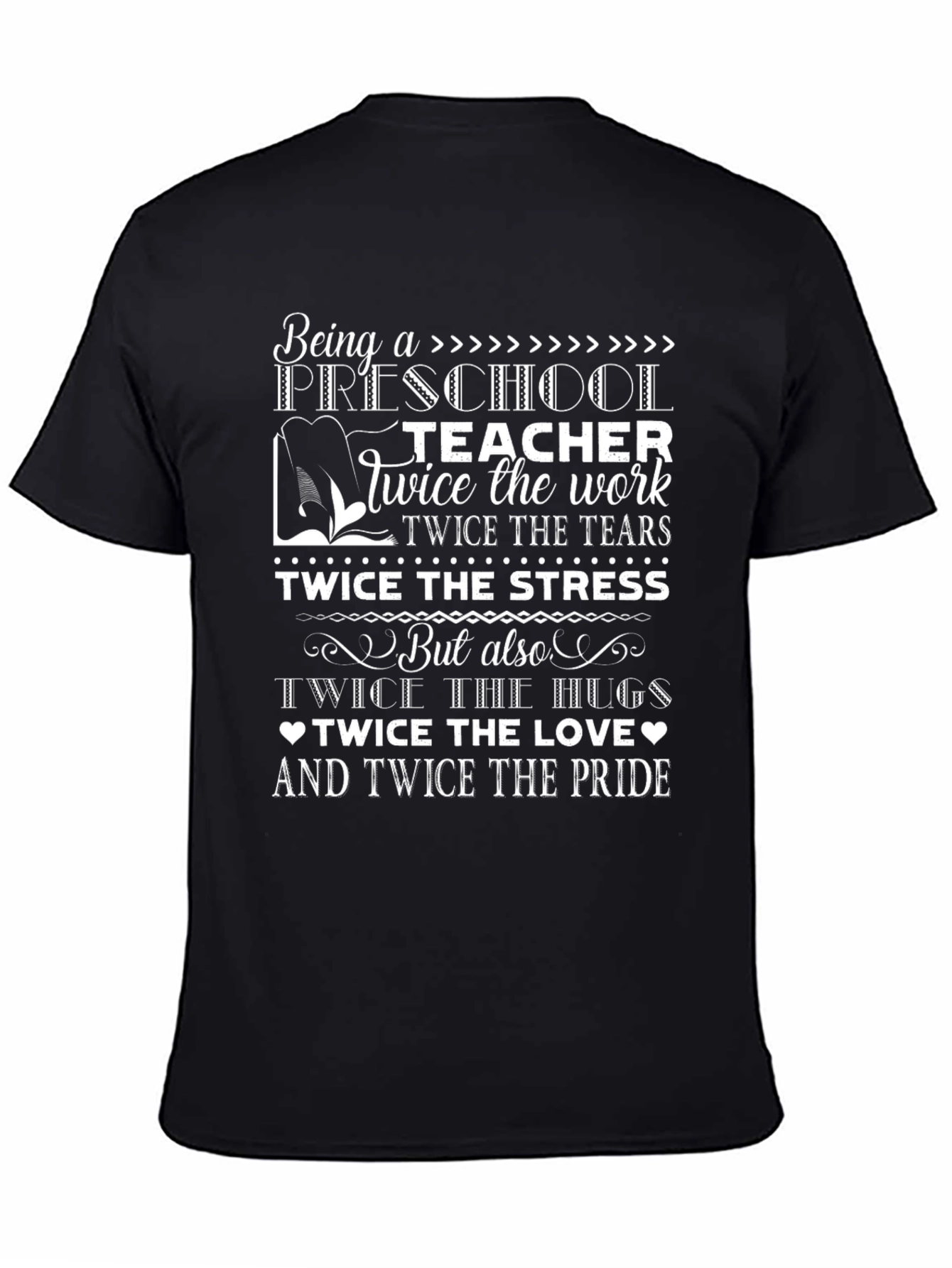 Preschool Teacher Twice the Love T-Shirt