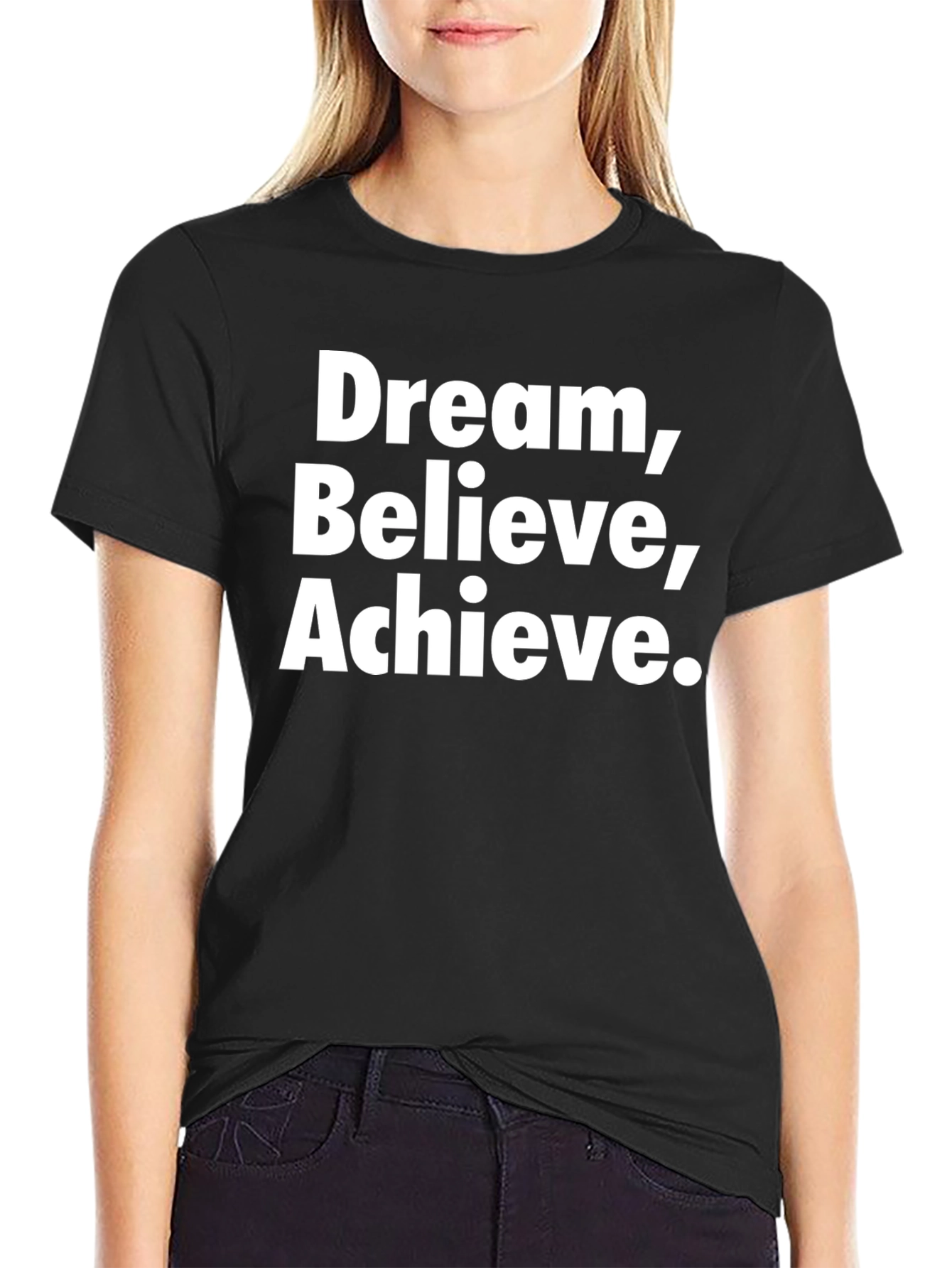 Dream Believe Achieve Black T-Shirt