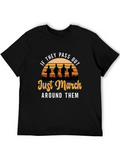 Just March Around Them T-Shirt
