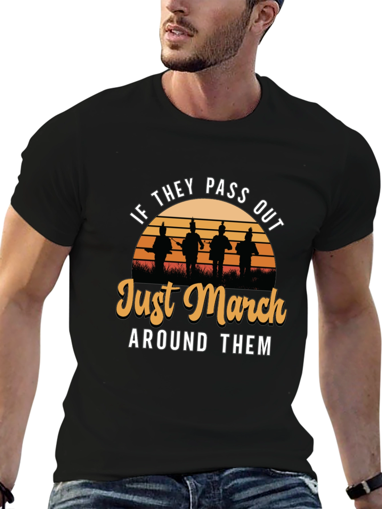 Just March Around Them T-Shirt