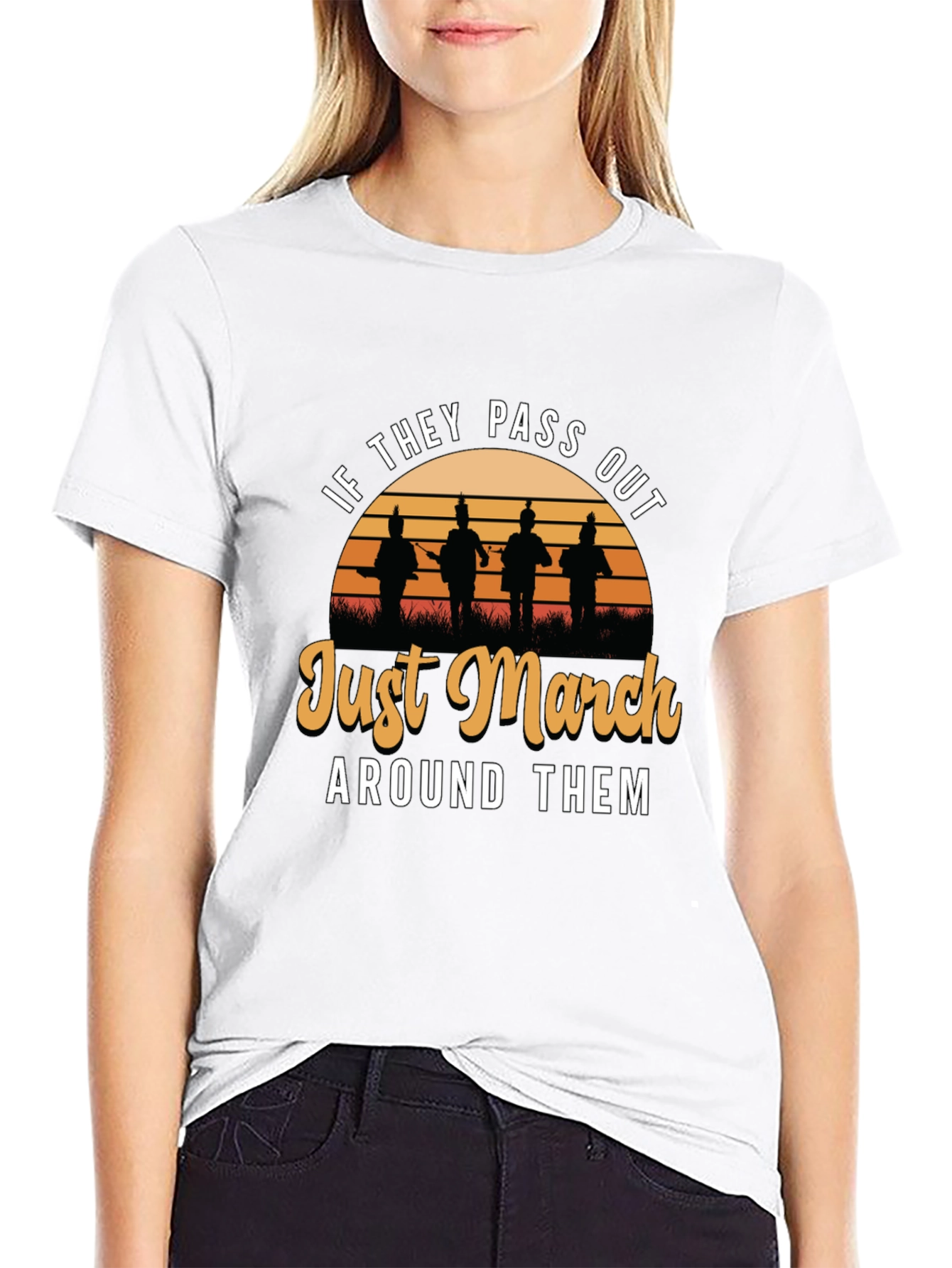 Just March Around Them T-Shirt