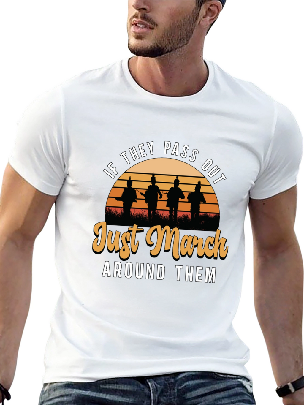 Just March Around Them T-Shirt