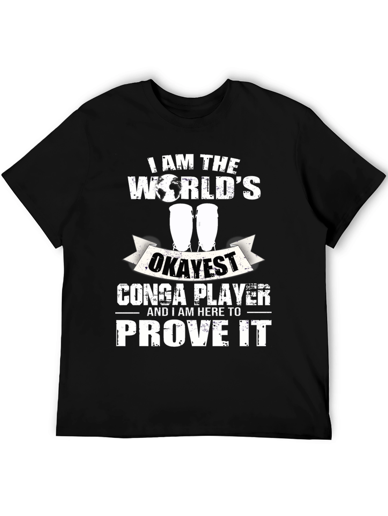 Okayest Conga Player T-Shirt