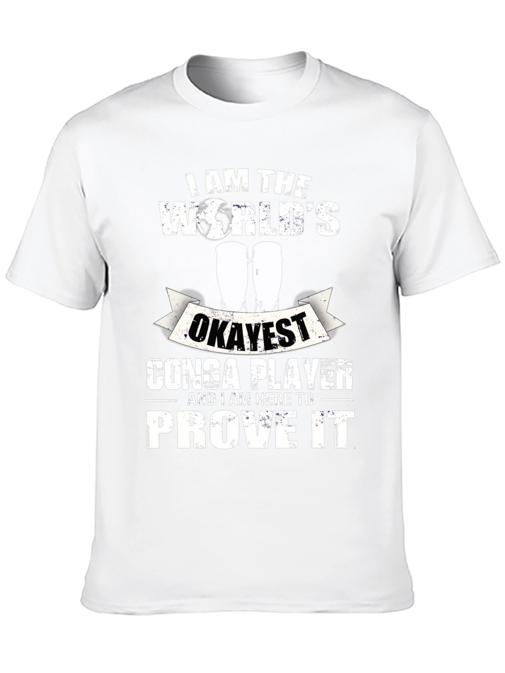 Okayest Conga Player T-Shirt