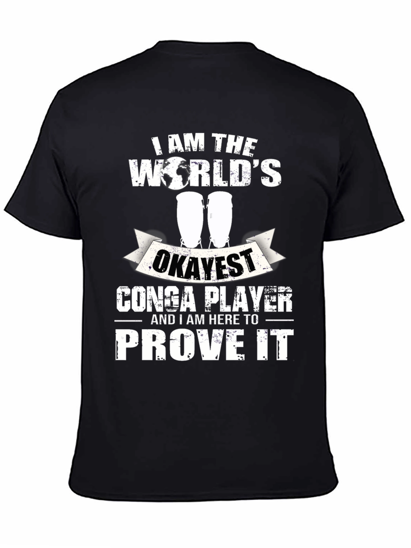 Okayest Conga Player T-Shirt