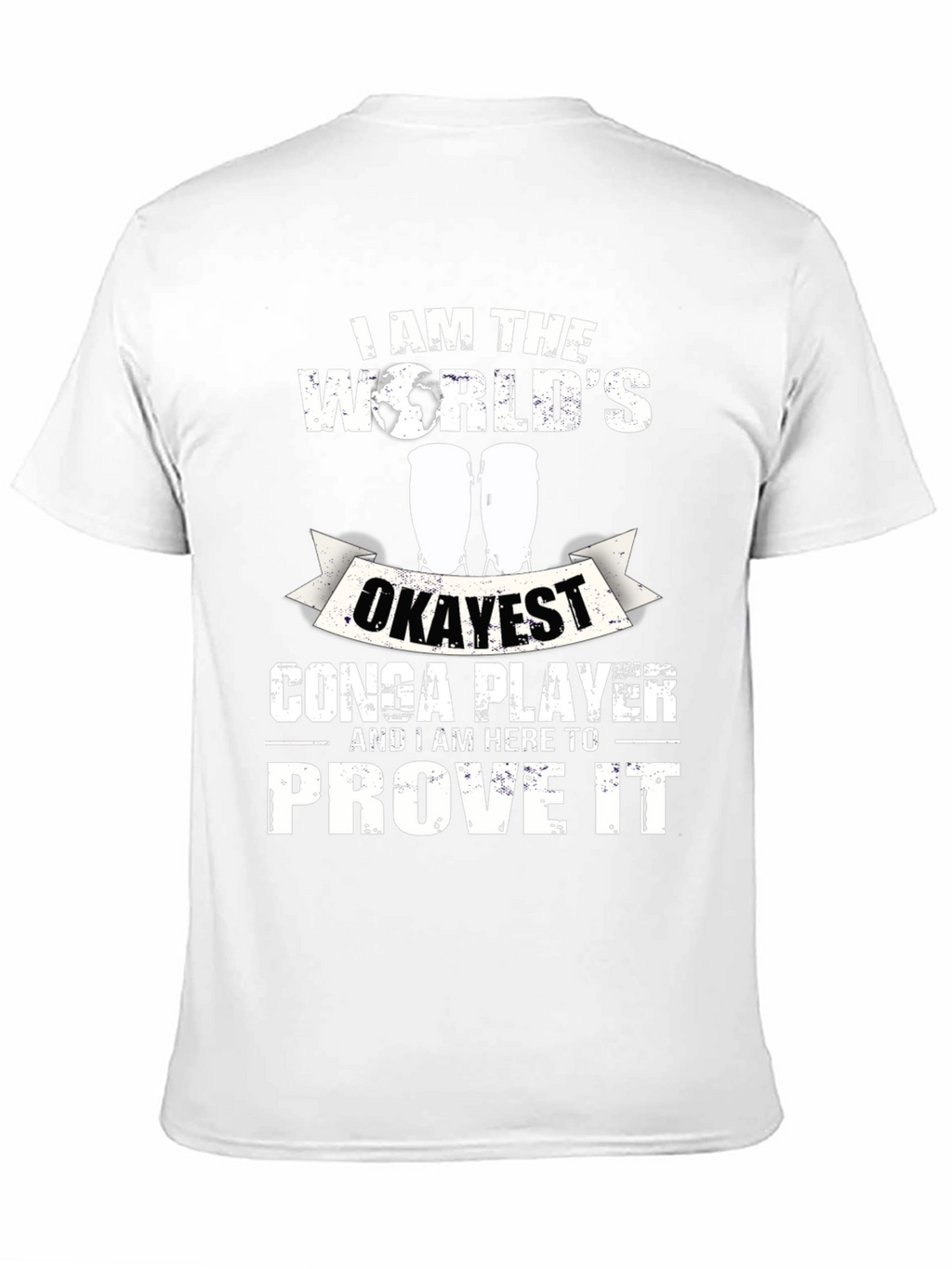 Okayest Conga Player T-Shirt