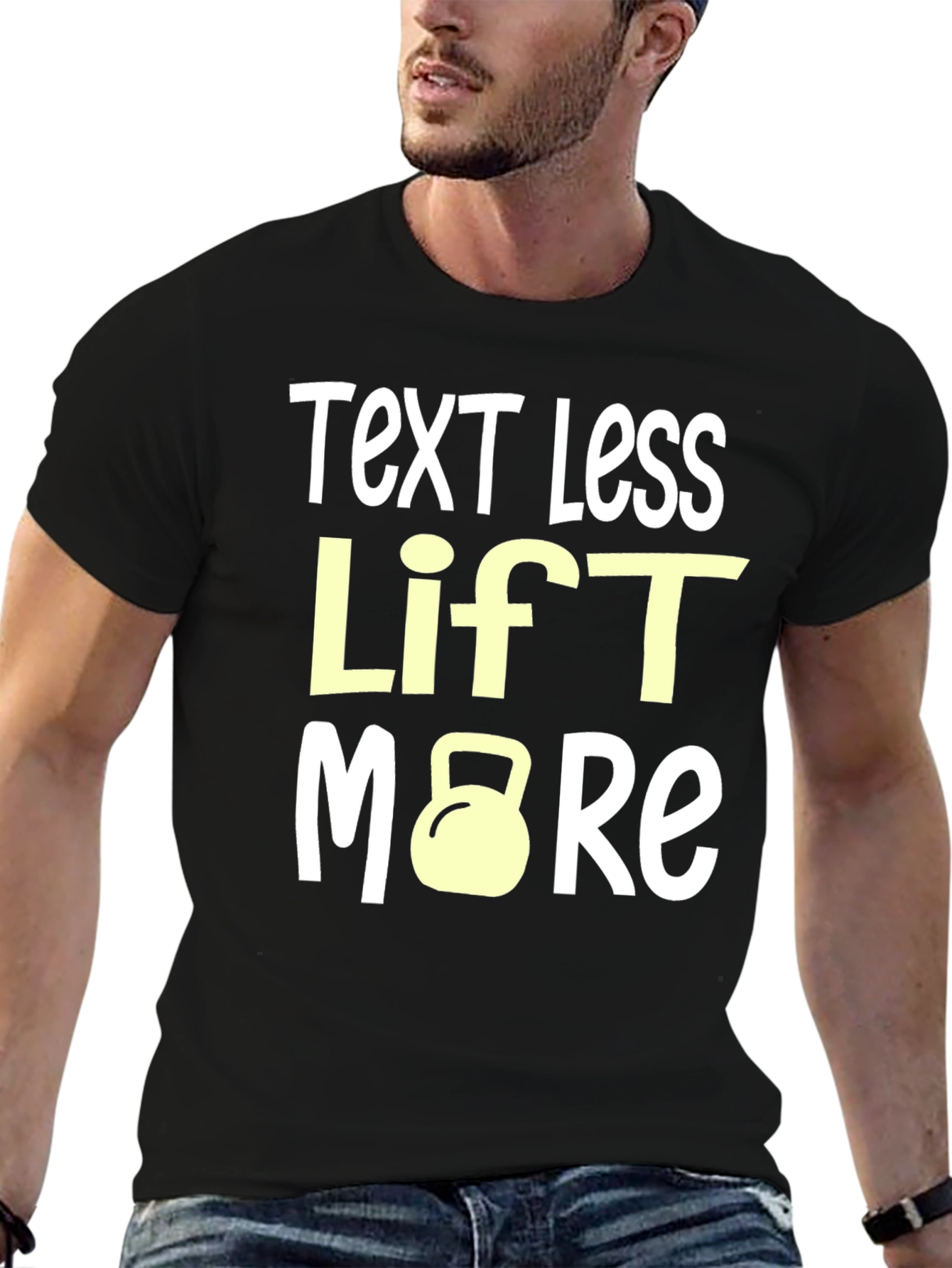 Text Less Lift More Graphic Tee
