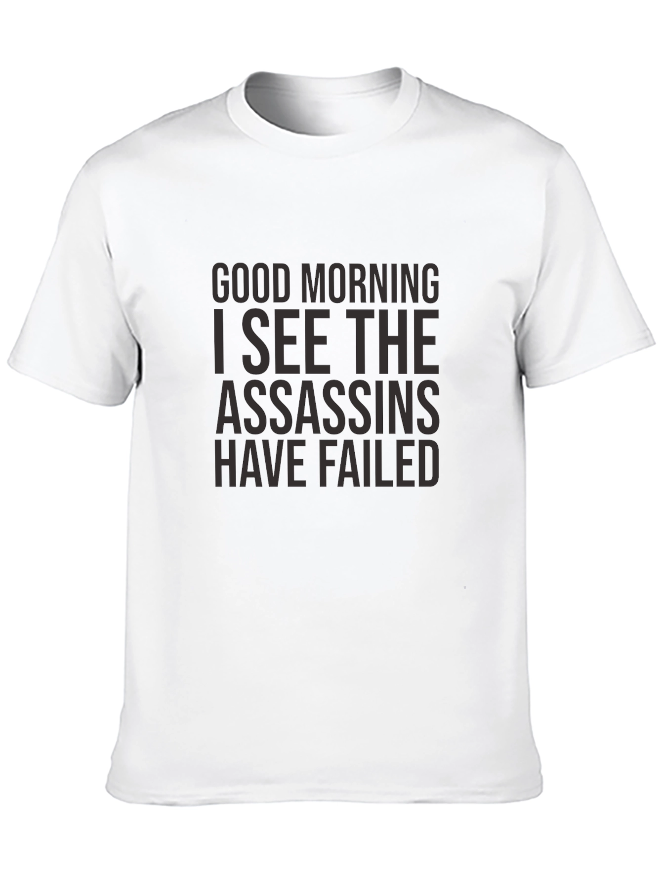 Good Morning Assassins Failed T-Shirt - Black