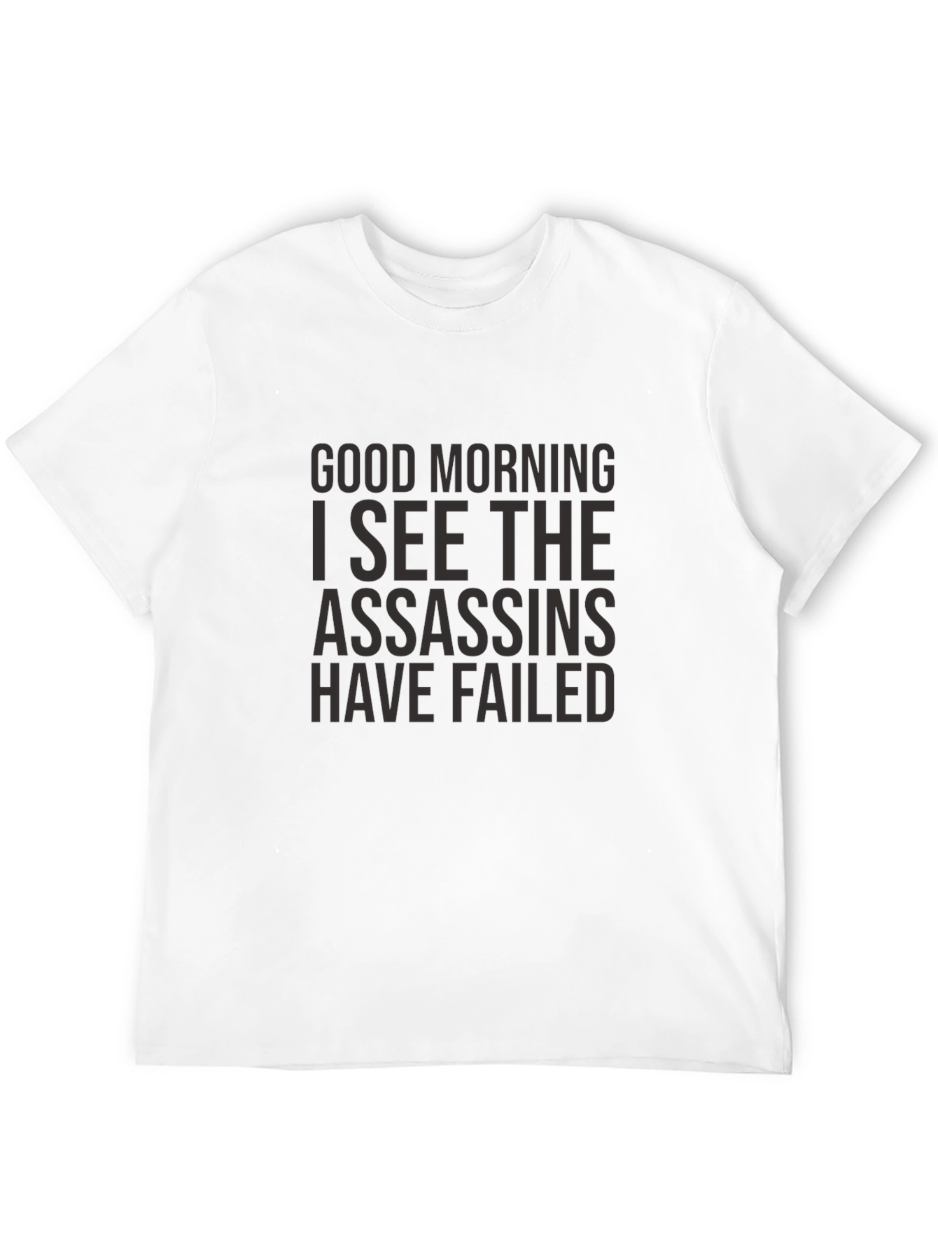 Good Morning Assassins Failed T-Shirt - Black