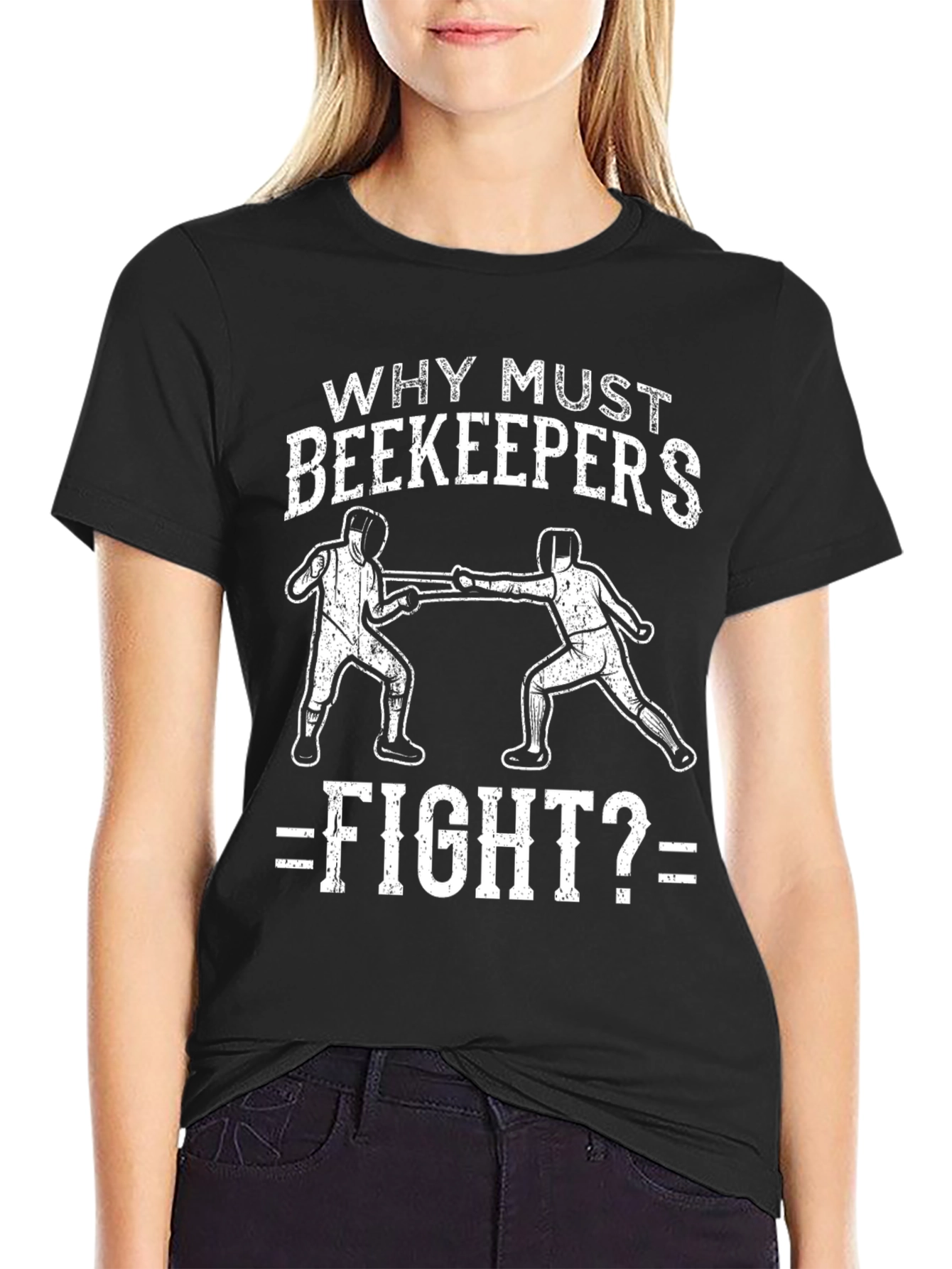 Why Must Beekeepers Fight T-Shirt