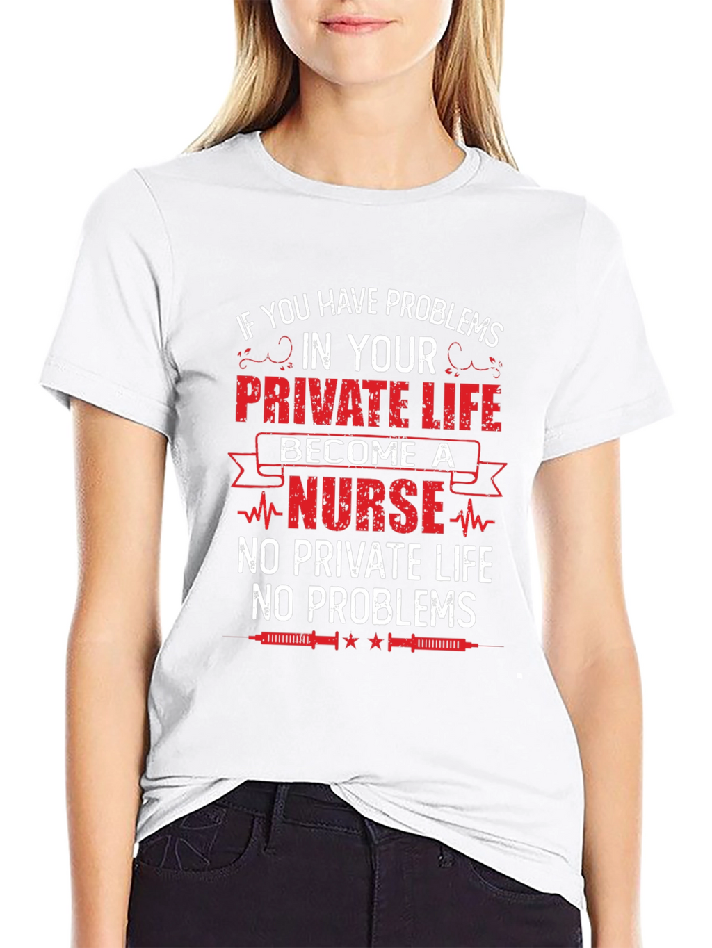 Nurse Life T-Shirt - No Private Life No Problems