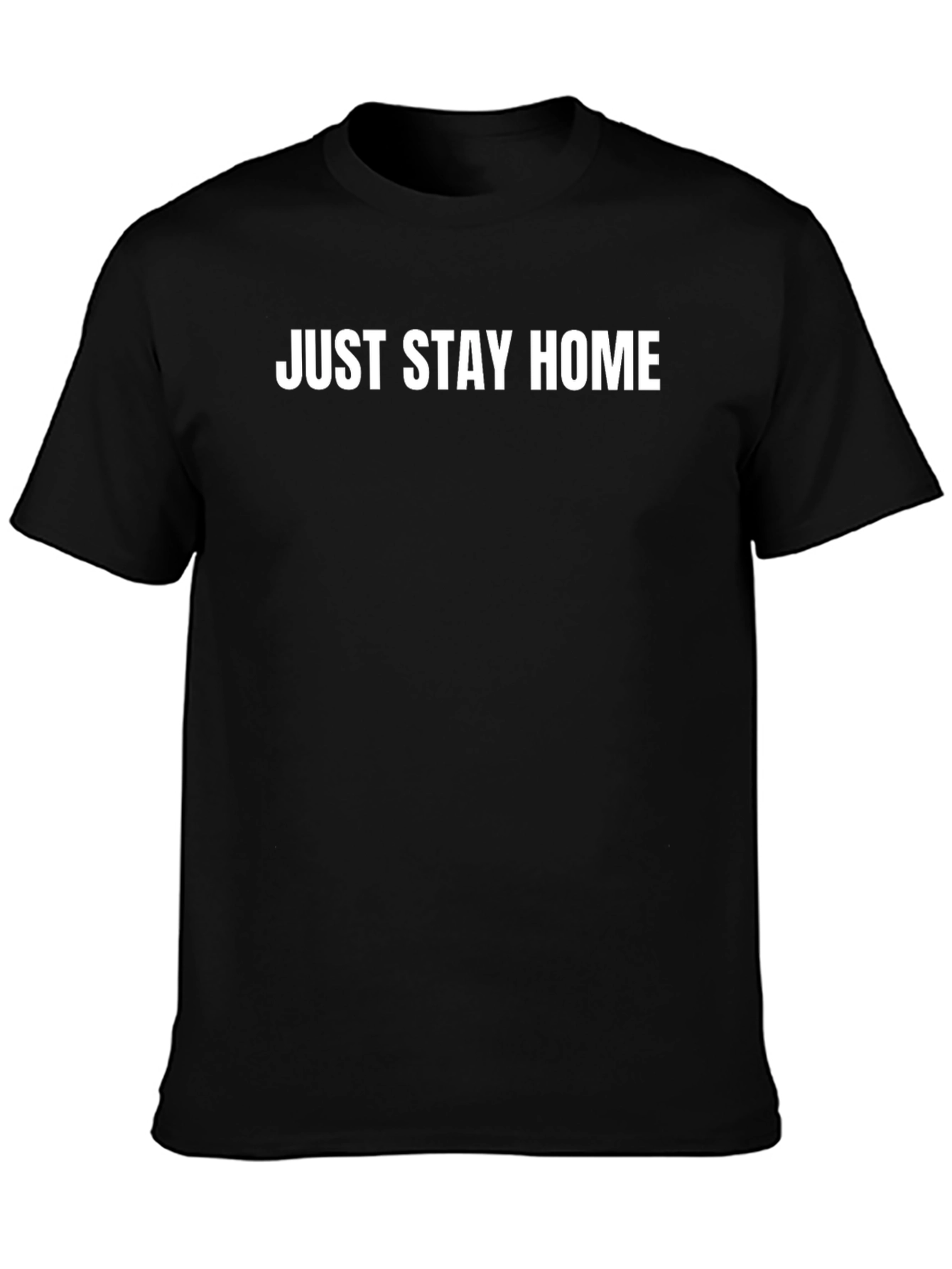 Just Stay Home Black Crewneck T-Shirt