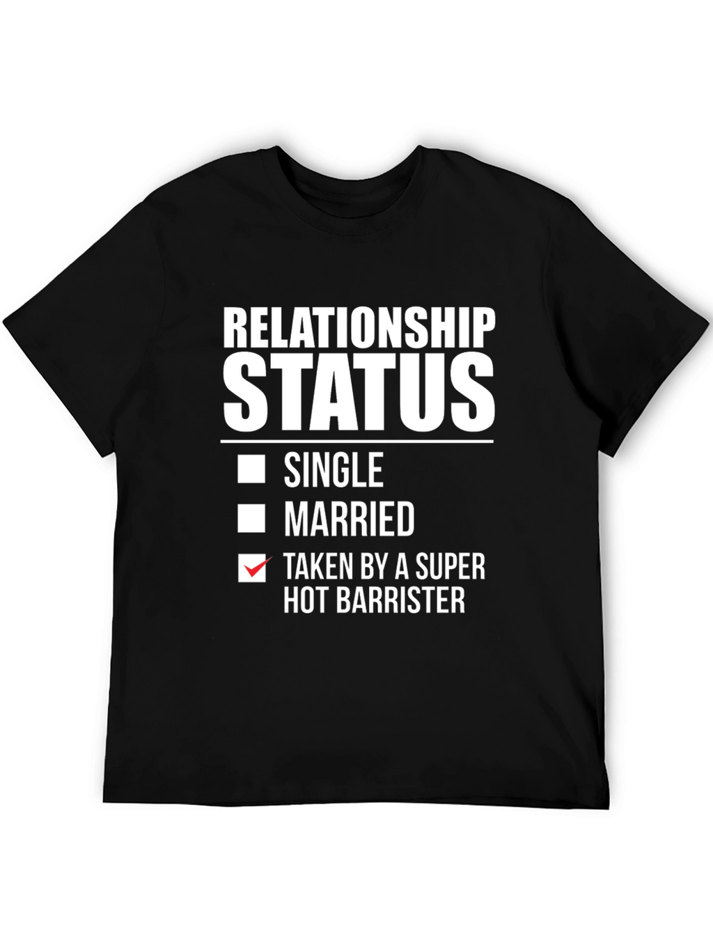 Taken by a Super Hot Barrister T-Shirt