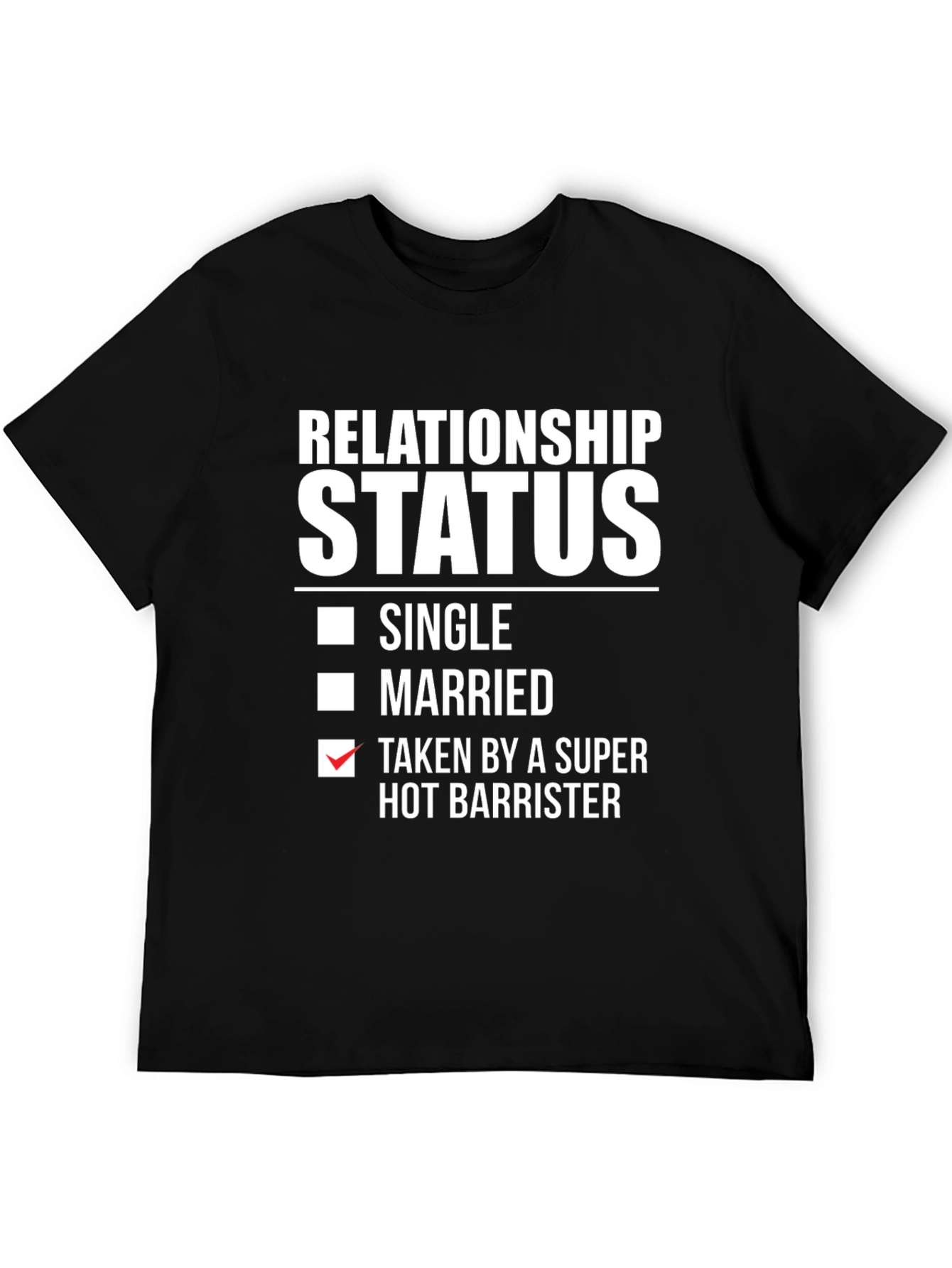 Taken by a Super Hot Barrister T-Shirt