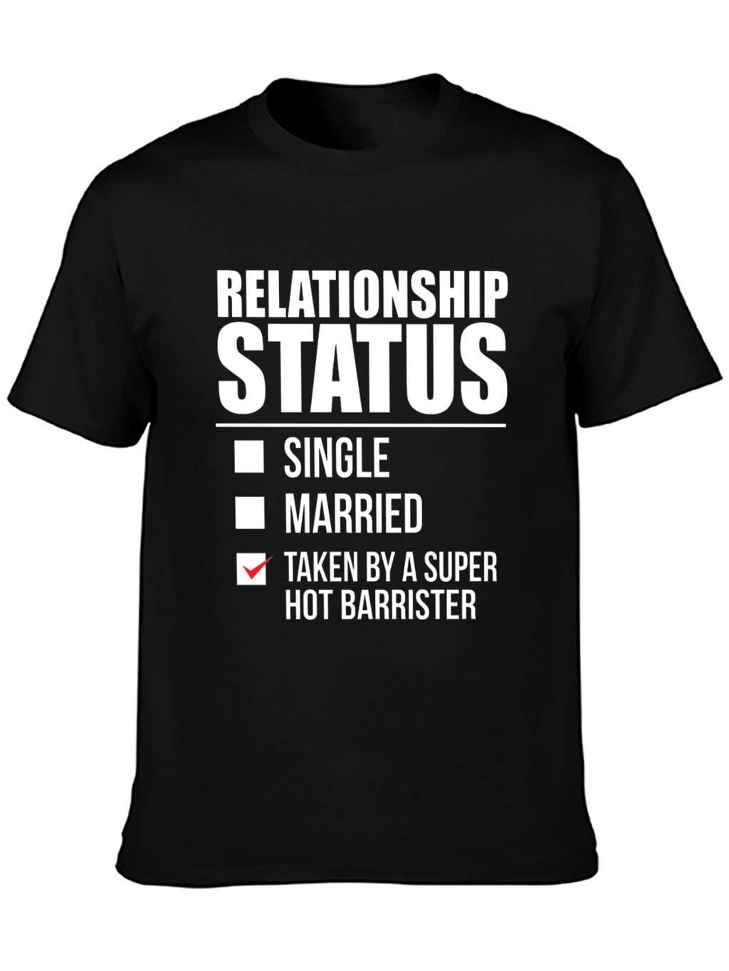 Taken by a Super Hot Barrister T-Shirt