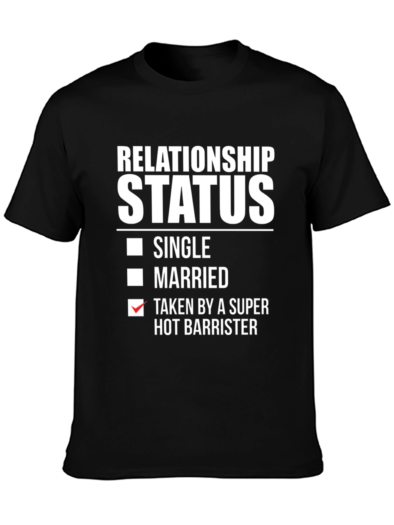 Taken by a Super Hot Barrister T-Shirt