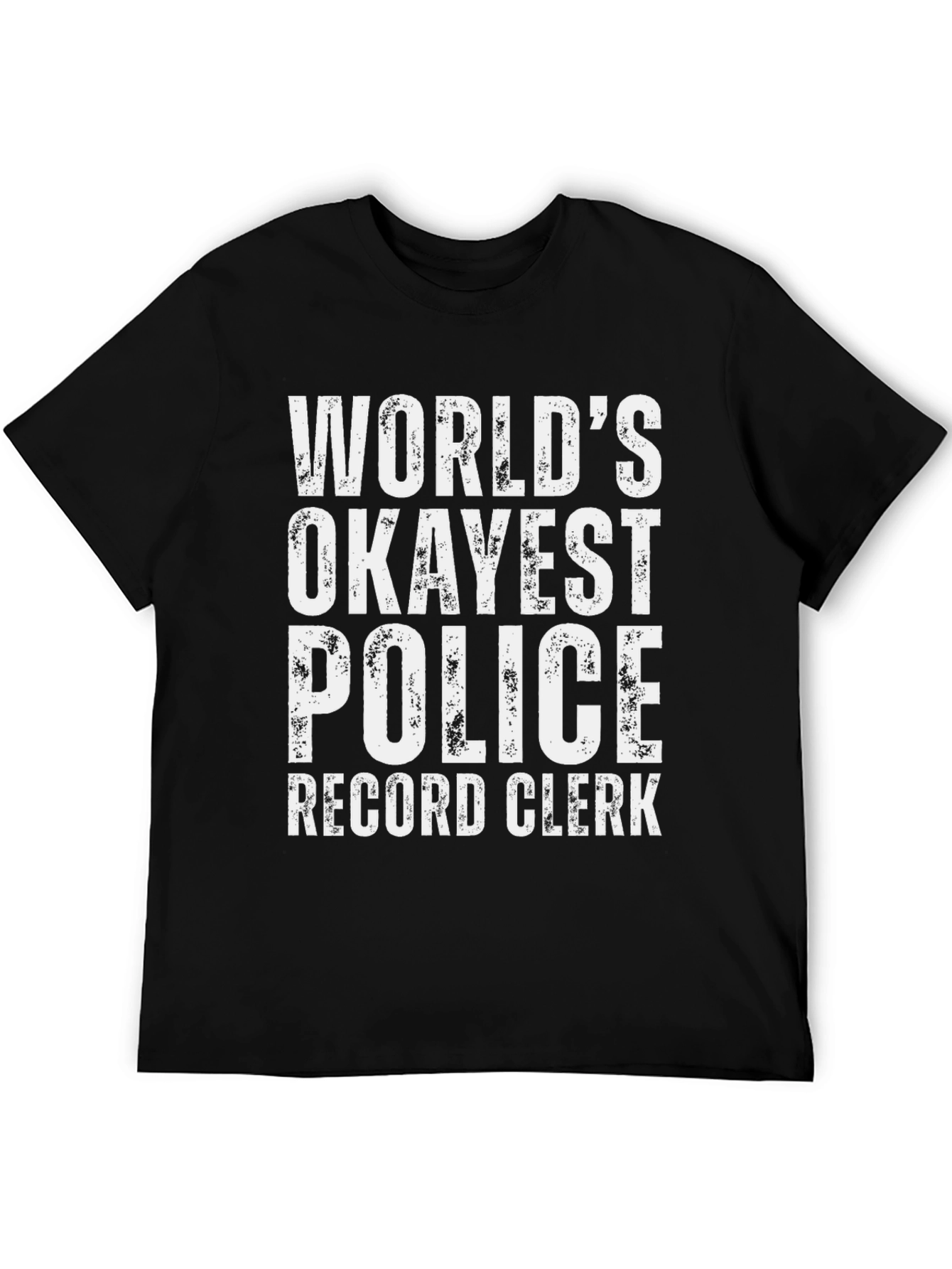 Okayest Police Record Clerk Graphic Tee