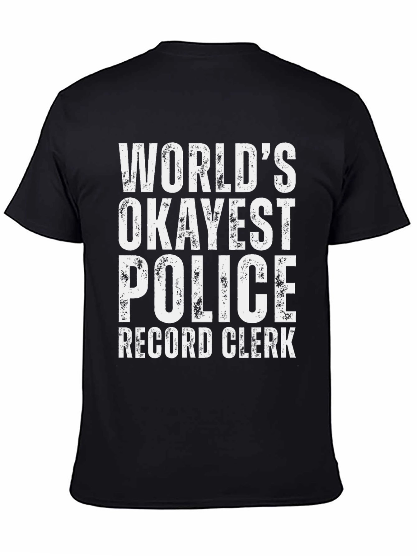 Okayest Police Record Clerk Graphic Tee