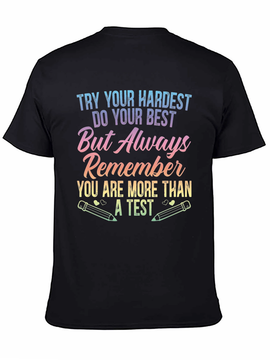 Inspirational More Than A Test Black T-Shirt