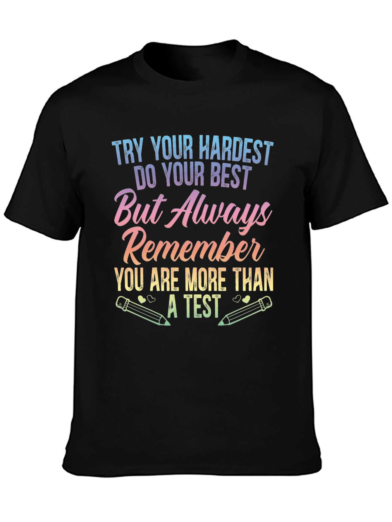 Inspirational More Than A Test Black T-Shirt
