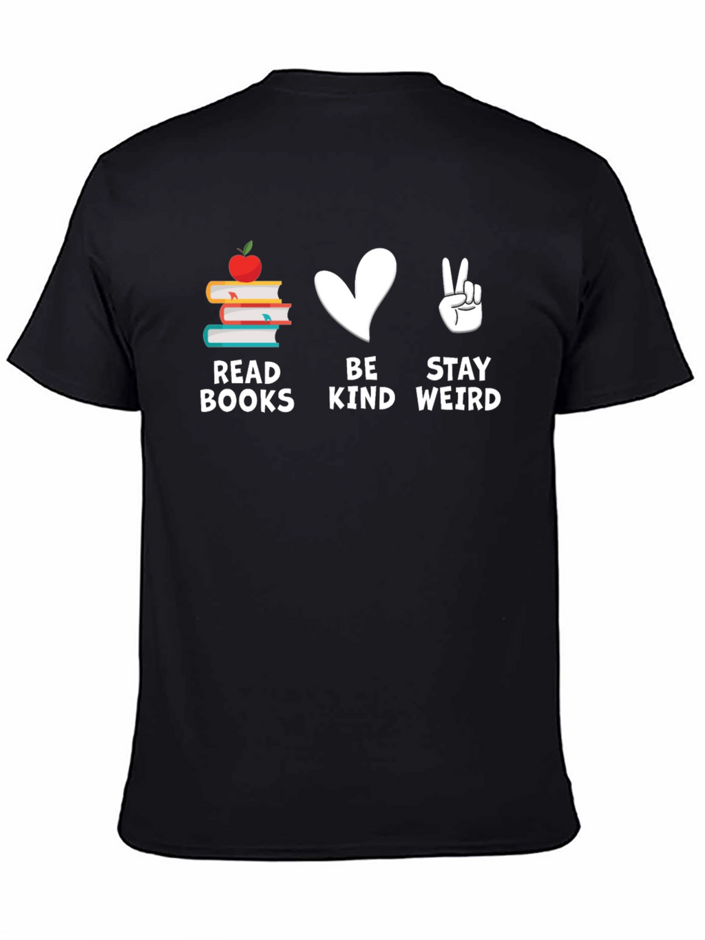 Read Books Be Kind Stay Weird T-Shirt
