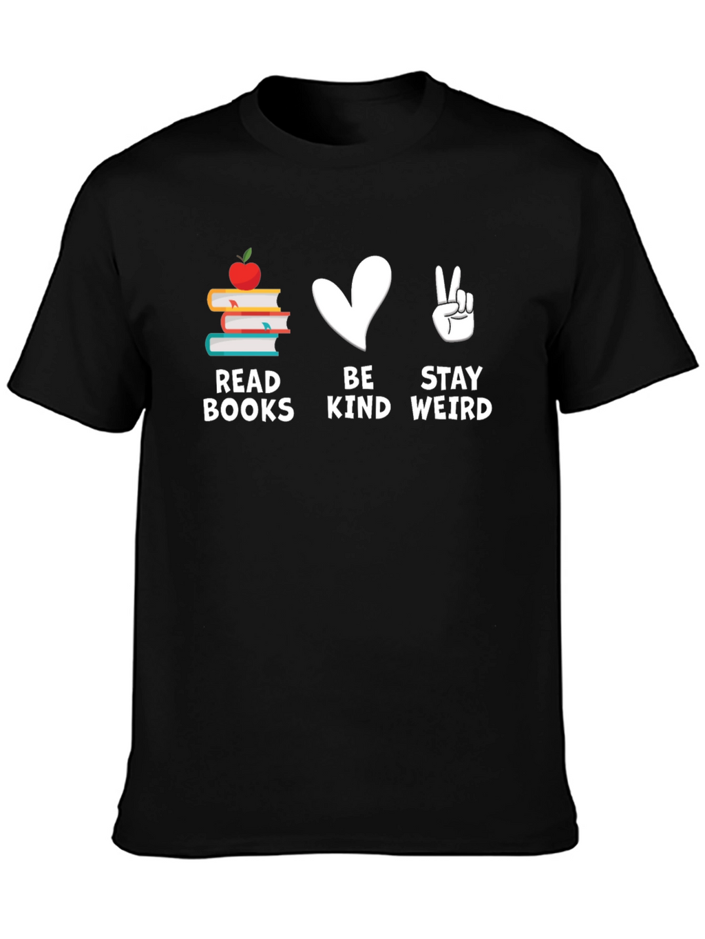 Read Books Be Kind Stay Weird T-Shirt