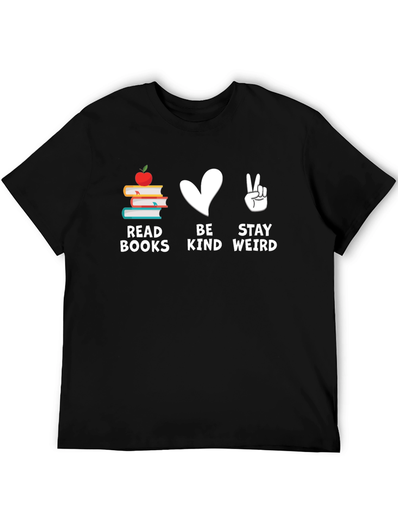 Read Books Be Kind Stay Weird T-Shirt