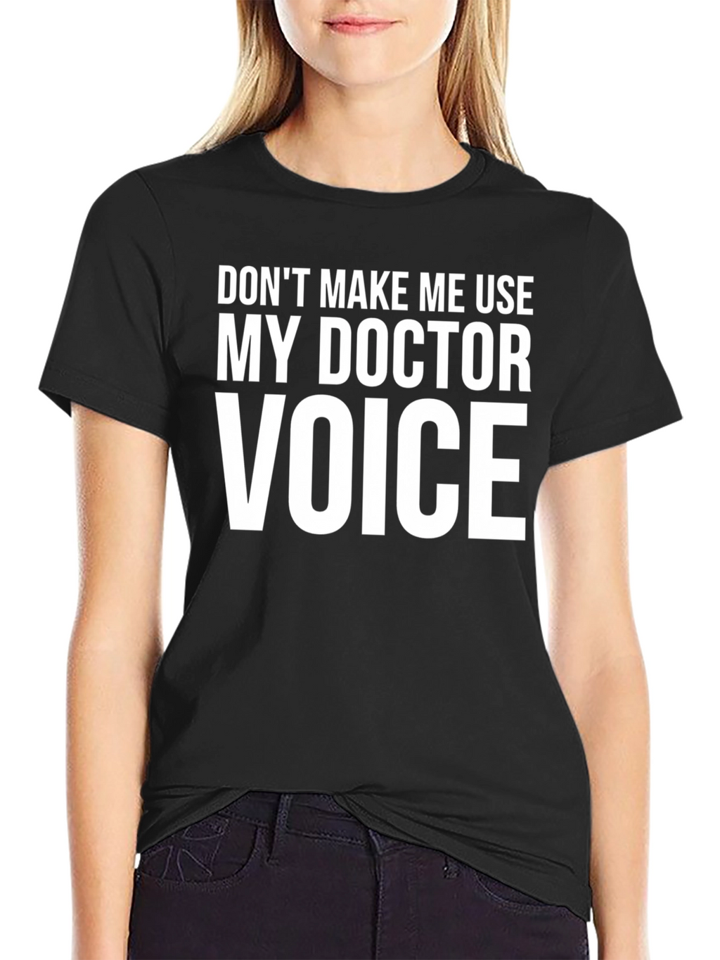 Funny Doctor Voice T-Shirt - Black Cotton Tee