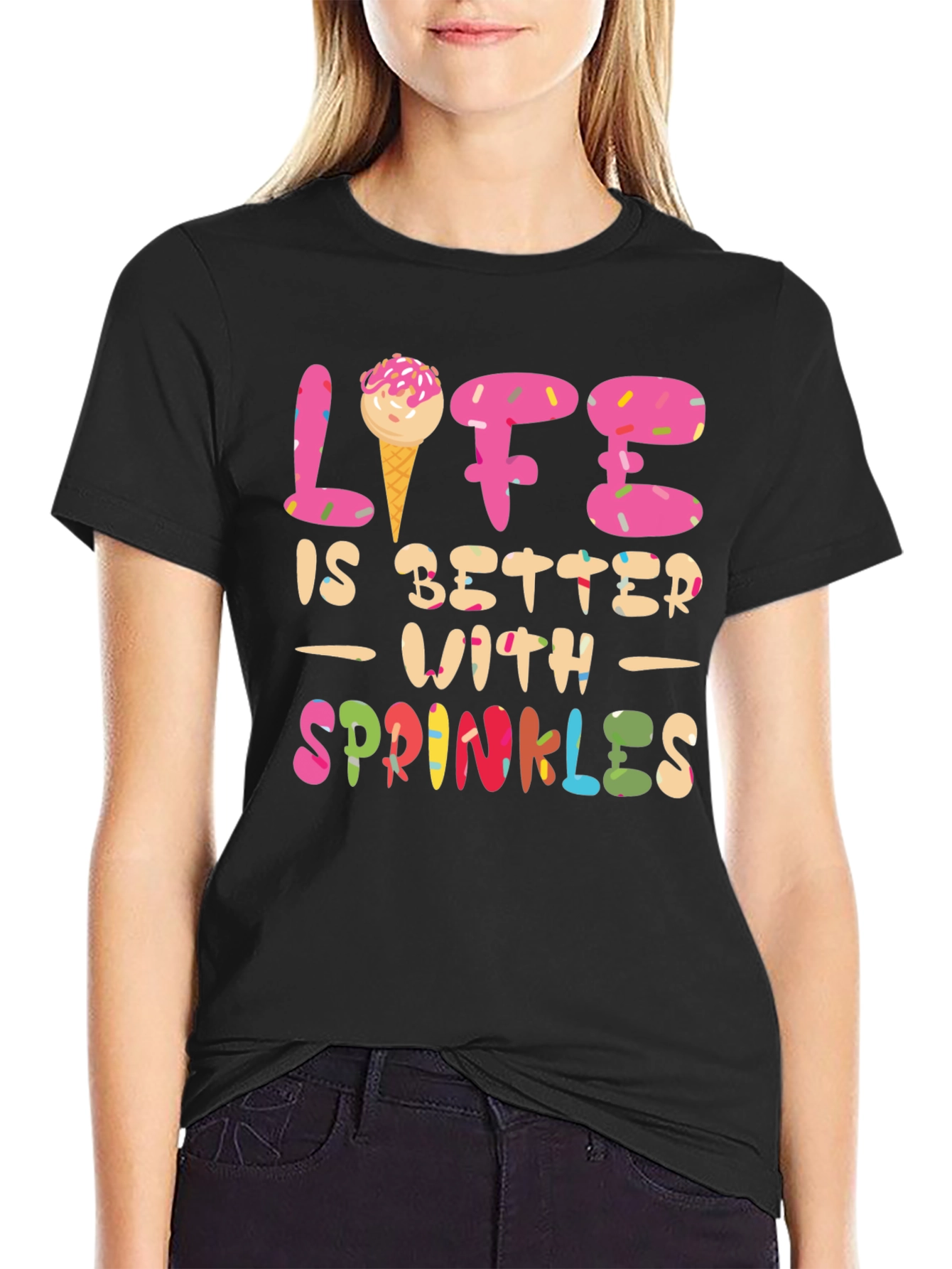 Life is Better with Sprinkles T-Shirt