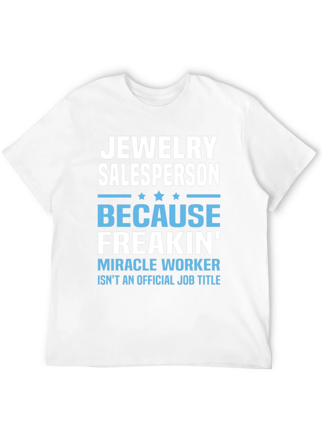 Jewelry Salesperson Funny Job Title T-Shirt